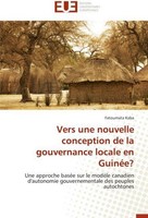 Vers Une Nouvelle Conception De La Gouvernance Locale En GuinéE? Fatoumata Kaba
