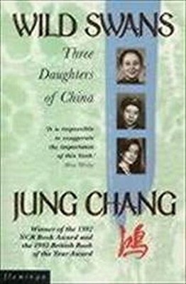 Wild Swans: Three Daughters of China, Jung Chang