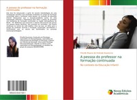 Priscilla Mayara De Andrade Quaresma | A Pessoa Do Professor Na FormaçãO...