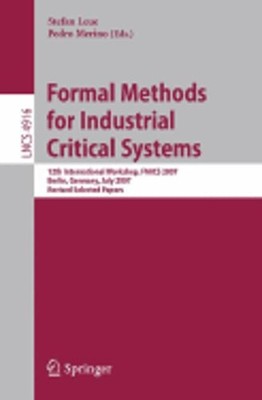 Formal Methods for Industrial Critical Systems: 12th International Workshop,