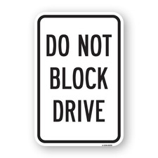 Do Not Block Drive Heavy Gauge Aluminum Parking Sign Rust Proof