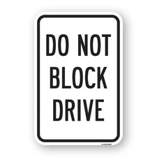 Do Not Block Drive Heavy Gauge Aluminum Parking Sign Rust Proof
