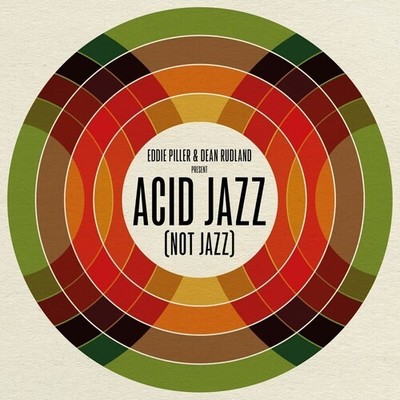 Various - Eddie Piller & Dean Rudland present: Acid Jazz (Not Jazz) (Various Art