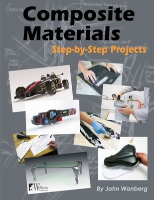 Wanberg - Composite Materials  Step-By-Step Projects - New paperback o - X555z