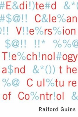 Edited Clean Version : Technology and the Culture of Control Raif