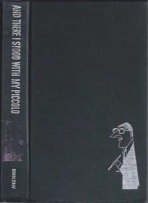AND THERE I STOOD WITH MY PICCOLO By Meredith Willson - Hardcover
