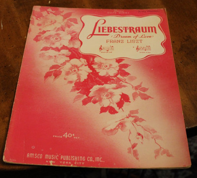 Liebestraum (Dream of Love) ~ Liszt ~ 1940 Amsco Sheet Music