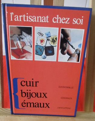 Kunsthandwerk bei dir: Leder, Schmuck, Emaille von D. FONTANILLE, Ed° FRANCE LOISIRS