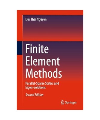 Finite Element Methods: Parallel-Sparse Statics and Eigen-Solutions, Nguyen, Duc