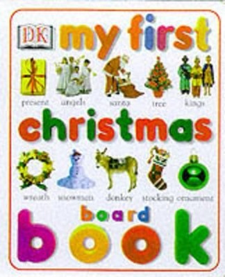 My First Word Christmas Board Book, DK
