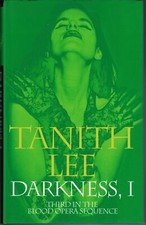 Tanith LEE / Darkness I Third in the Blood Opera Sequence First Edition 1994