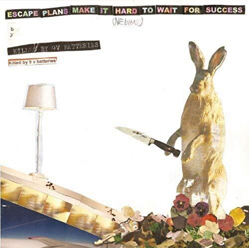 Killed by 9V Batteries Escape Plans Make It Hard to Wait for Success (CD) Album