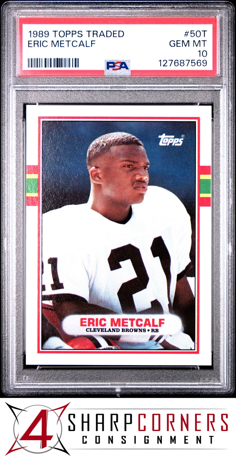 1989 TOPPS TRADED #50T ERIC METCALF RC BROWNS PSA 10