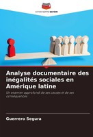 Analyse Documentaire Des InéGalitéS Sociales En AméRique Latine Guerrero Segura