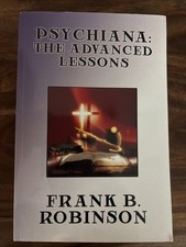 Psychiana : The Advanced Lessons by Frank B. ...