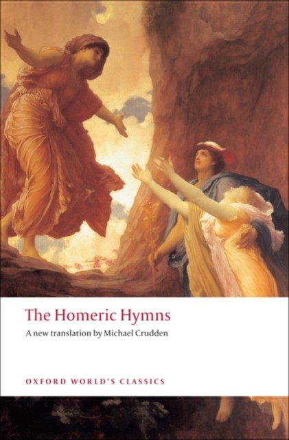 The Homeric Hymns by Michael  Crudden (Paperback Book)