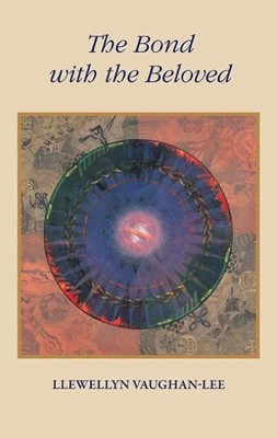 Llewellyn Vaughan-Lee The Bond with the Beloved (Taschenbuch) (US IMPORT)