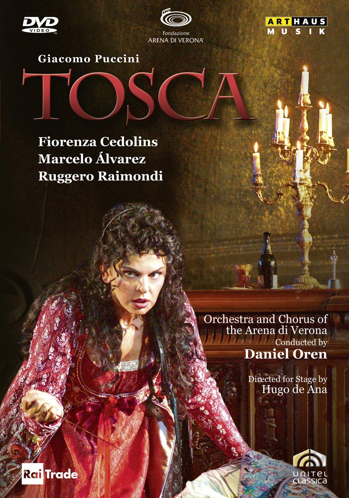 Tosca (DVD) Fiorenza Cedolins Marcelo Alvarez Ruggero Raimondi Arena Di Verona