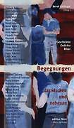 Begegnungen Dazwischen Und Nebenan | Buch | 9783936554281