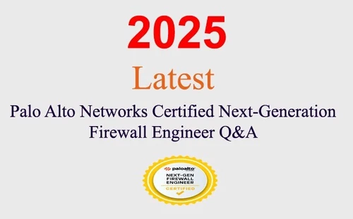 Palo Alto Next-Generation Firewall Engineer Q&A GUARANTEED (1 month update)