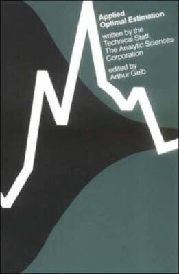 Applied Optimal Estimation (MIT Press) - Paperback - GOOD