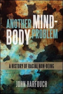 Another Mind-Body Problem by John Harfouch - 9781438469966