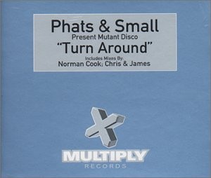 Turn Around, Phats & Small, Used; Very Good CD