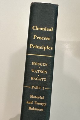 Chemical Process Principles Part 1  Hougen Watson Ragatz 2nd Edition 1954