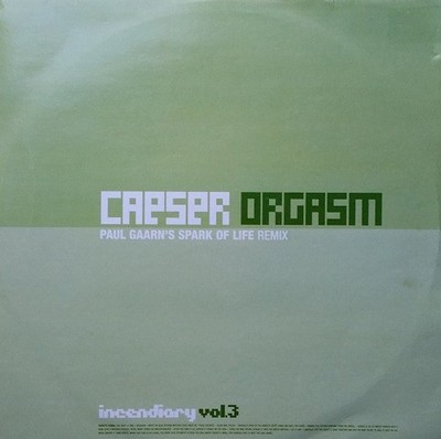 Caeser - Orgasm (Remixes) - UK Promo 12'' Vinyl - 2001 - Incendiary Vol.3