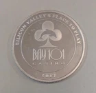 Bay 101 Casino 1oz Silver Round San Jose California 2017