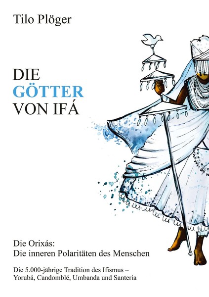 Die GÖTter Von IfÁ | Tilo PlöGer | Taschenbuch | 684 S. | Deutsch | 2016-image