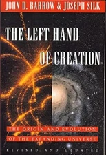 The Left Hand of Creation : The Origin and Evolution of the Expan