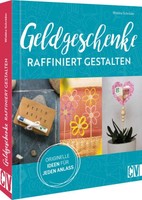 Geldgeschenke Raffiniert Gestalten | SchröDer, Wiebke | Gebunden | 9783838838373