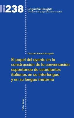 El papel del oyente en la construccion de la conversacion esp... - 9783034331845