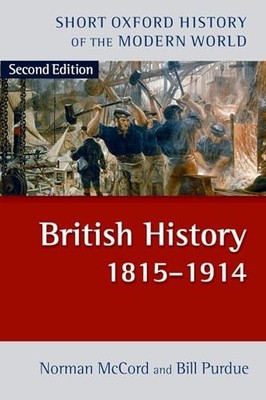 British History 1815-1914 (Short Oxford History of  by McCord, Norman 0199261644