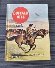 The American Adventure Series Buffalo Bill by Frank L Beals 1962 Western Book