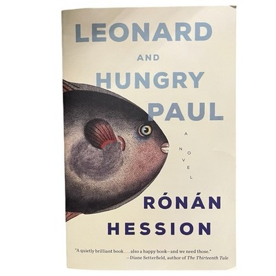 Leonard and Hungry Paul By Ronan Hession VERY GOOD