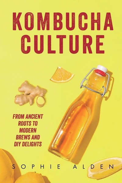 Kombucha Culture | From Ancient Roots To Modern Brews And DIY Delights | Alden-image