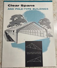 Weyerhaeuser 4 Square Clear Spans Pole Type Buildings Ideas Vintage
