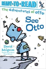 See Otto (Ready-to-Read, Pre-level 1..., Milgrim, David