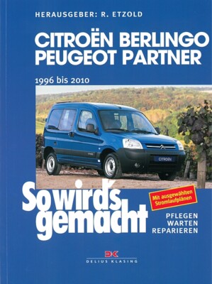 Citroen Berlingo 1 Reparaturanleitung So wirds gemacht/Etzold Reparatur-Handbuch