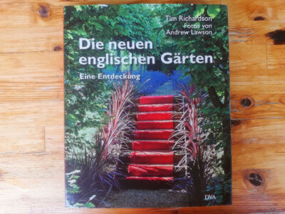 Die neuen englischen Gärten, Tim Richardson, NEU, Rarität!