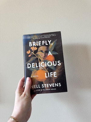 #ad Briefly a Delicious Life : A Novel by Nell Stevens 2022 Hardcover $7.50