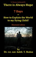 Seven Days | How To Explain The World To My Dying Child? | Tim Bodan | Buch