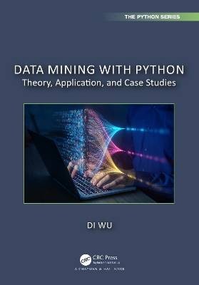 Data Mining with Python, Di Wu,  Paperback