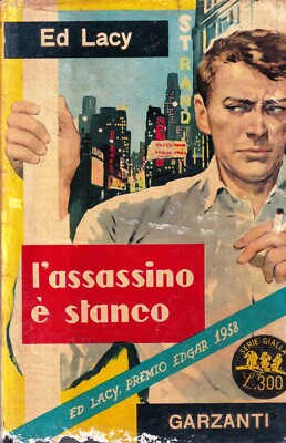 Der Mörder ist müde - Lacy - Garzanti - 1. Auflage - Gelbe Serie - 1958