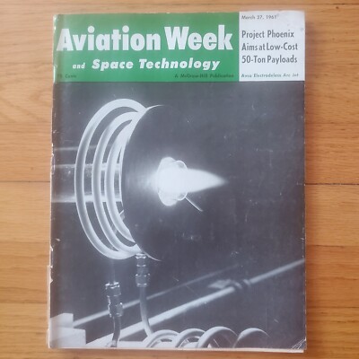 Aviation Week Space Technology Avco Arc Jet USAF Systems Command March 27 1961