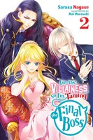 I'm The Villainess, So I'm Taming The Final Boss, Vol. 2 (Light Novel) | Nagase