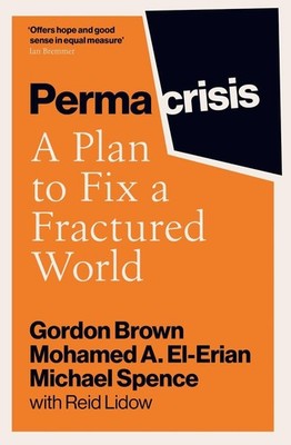 Permacrisis: A Plan to Fix a Fractured World by Gordon Brown Paperback Book