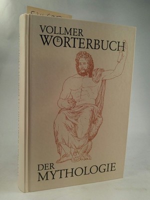 Wörterbuch der Mythologie aller Völker: .[Neubuch] Mit einer Einleitung in die m